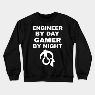 Engineer By Day Gamer By Night Crewneck Sweatshirt